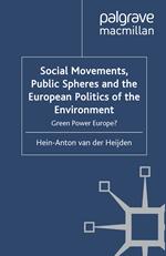 Social Movements, Public Spheres and the European Politics of the Environment