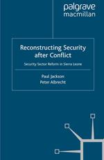 Reconstructing Security after Conflict