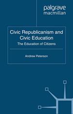 Civic Republicanism and Civic Education