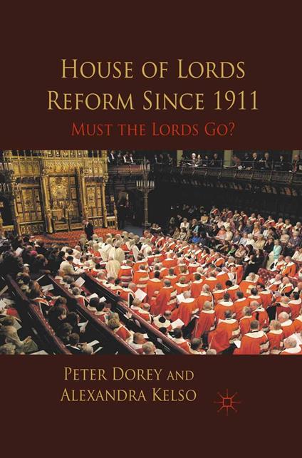 House of Lords Reform Since 1911