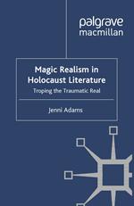 Magic Realism in Holocaust Literature