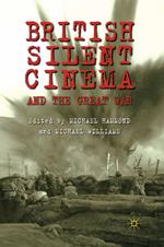 British Silent Cinema and the Great War