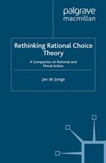 Rethinking Rational Choice Theory