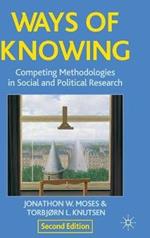 Ways of Knowing: Competing Methodologies in Social and Political Research