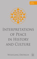 Interpretations of Peace in History and Culture