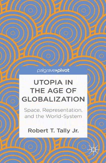 Utopia in the Age of Globalization