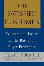 The Satisfied Customer: Winners and Losers in the Battle for Buyer Preference