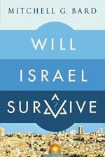 Will Israel Survive?