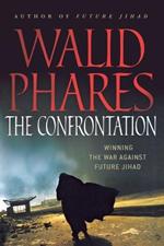 The Confrontation: Winning the War Against Future Jihad