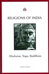 Religions of India: Hinduism, Yoga, Buddhism