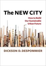 The New City: How to Build Our Sustainable Urban Future