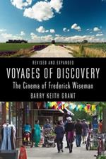 Voyages of Discovery: The Cinema of Frederick Wiseman