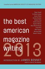 The Best American Magazine Writing 2013