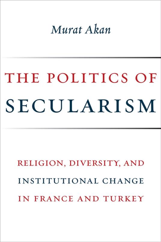 The Politics of Secularism