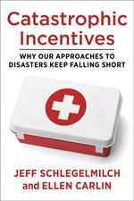 Catastrophic Incentives