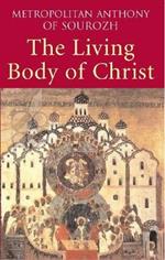 Living Body of Christ: What We Mean When We Speak of 'Church'