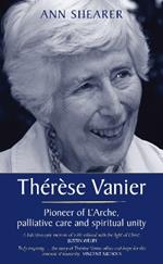 Therese Vanier: Pioneer of L'Arche, palliative care and spiritual unity