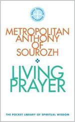 Living Prayer: The Pocket Library of Spiritual Wisdom