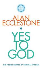 Yes to God: The Pocket Library of Spritual Wisdom