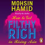 How to Get Filthy Rich In Rising Asia