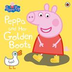 Peppa Pig: Peppa and Her Golden Boots