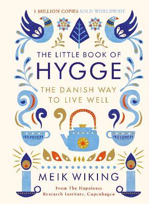 The Little Book of Hygge: The Danish Way to Live Well: The Million Copy Bestseller - Meik Wiking - cover