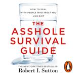 The Asshole Survival Guide