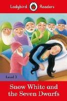 Ladybird Readers Level 3 - Snow White and the Seven Dwarfs (ELT Graded Reader)