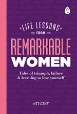 Life Lessons from Remarkable Women