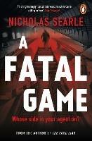 A Fatal Game - Nicholas Searle - cover