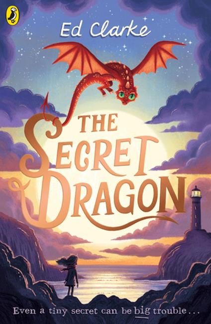 The Secret Dragon - Ed Clarke - ebook