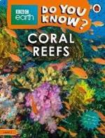 Do You Know? Level 2 - BBC Earth Coral Reefs