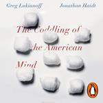 The Coddling of the American Mind