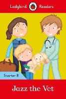 Libro in inglese Ladybird Readers Level 8 - Jazz the Vet (ELT Graded Reader) Ladybird