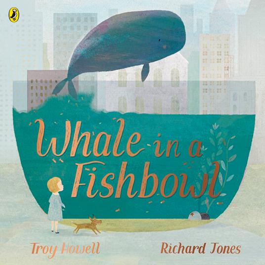 Whale in a Fishbowl - Troy Howell,Richard Jones - ebook