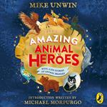 Tales of Amazing Animal Heroes