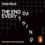 The End of Everything