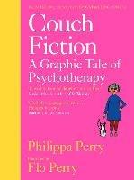 Couch Fiction: A Graphic Tale of Psychotherapy