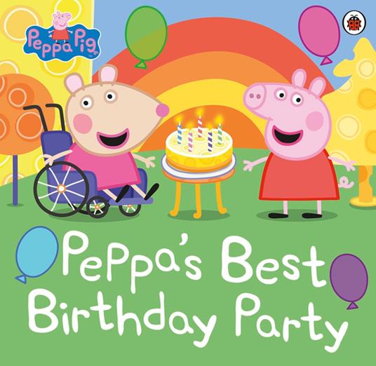 Peppa Pig: Peppa's Best Birthday Party - Peppa Pig - ebook