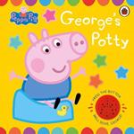 Peppa Pig: George's Potty: A noisy sound book for potty training