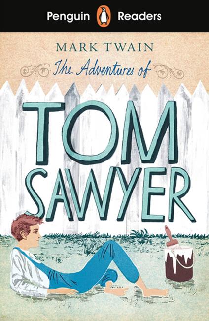 Penguin Readers Level 2: The Adventures of Tom Sawyer (ELT Graded Reader) - Mark Twain - ebook