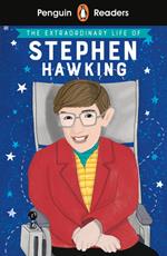 Penguin Readers Level 3: The Extraordinary Life of Stephen Hawking (ELT Graded Reader)