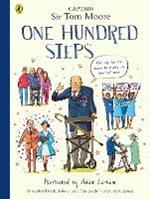 One Hundred Steps: The Story of Captain Sir Tom Moore