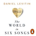 The World in Six Songs