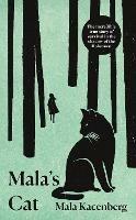 Mala's Cat: The moving and unforgettable true story of one girl's survival during the Holocaust