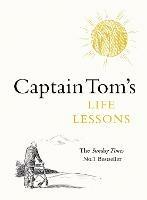 Captain Tom's Life Lessons