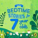 Puffin Bedtime Stories for 7 Year Olds