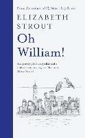 Oh William!: Longlisted for the Booker Prize 2022