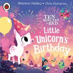 Ten Minutes to Bed: Little Unicorn's Birthday