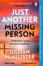 Just Another Missing Person: The gripping new thriller from the Sunday Times bestselling author